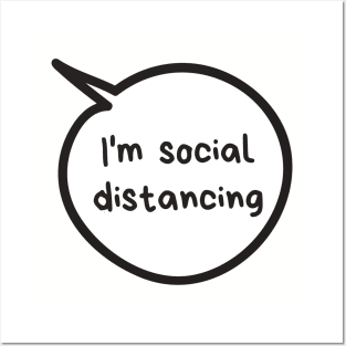 I'm Social Distancing Posters and Art